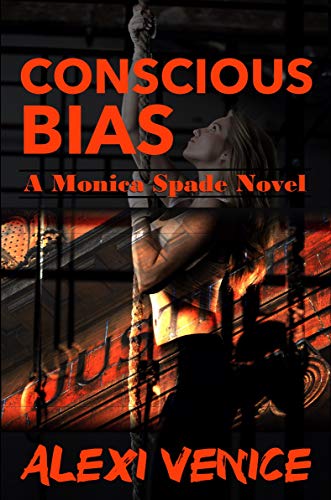Conscious Bias (A Monica Spade Novel Book 1) on Kindle