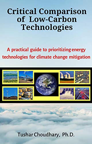 Critical Comparison of Low-Carbon Technologies: A Practical Guide to Prioritizing Energy Technologies for Climate Change Mitigation on Kindle