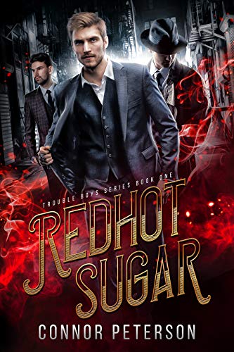 Redhot Sugar (Trouble Boys Book 1) on Kindle