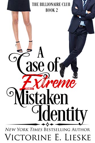 A Case of Extreme Mistaken Identity (The Billionaire Club Book 2) on Kindle