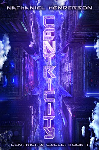 Centricity (Centricity Cycle Book 1) on Kindle