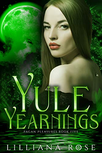Yule Yearnings (Pagan Pleasures Book 5) on Kindle