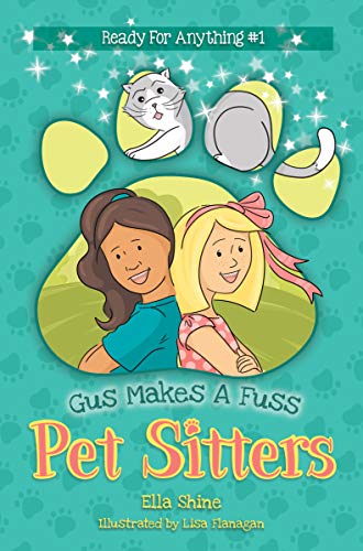 Gus Makes A Fuss (Pet Sitters: Ready For Anything Book 1) on Kindle