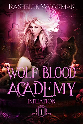 Initiation (Wolf Blood Academy Book 1) on Kindle