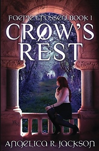Crow's Rest (Faerie Crossed Book 1) on Kindle