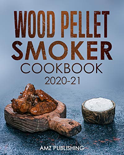 Wood Pellet Smoker Cookbook 2020-21 on Kindle
