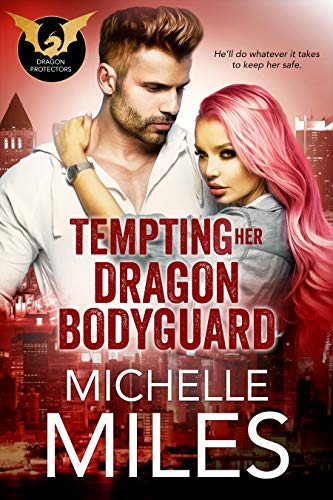 Tempting Her Dragon Bodyguard on Kindle
