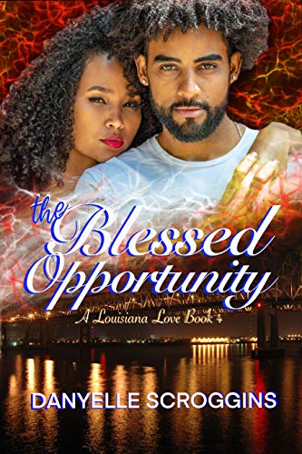 The Blessed Opportunity (A Louisiana Love Book 4) on Kindle