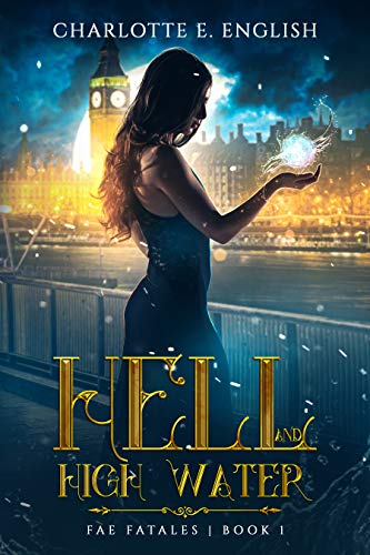 Hell and High Water (Fae Fatales Book 1) on Kindle
