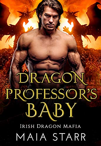 Dragon Professor's Baby (Irish Dragon Mafia Book 1) on Kindle