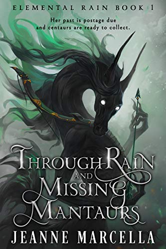 Through Rain and Missing Mantaurs (Elemental Rain Book 1) on Kindle