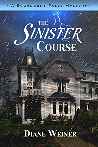 The Sinister Course (Sugarbury Falls Mysteries Book 6) on Kindle