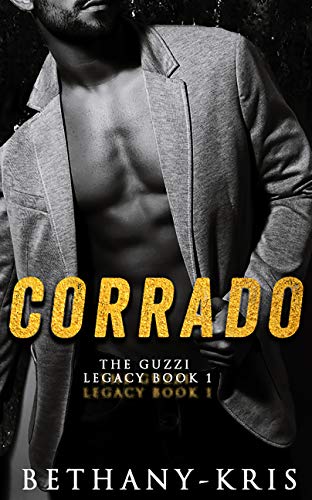 Corrado (The Guzzi Legacy Book 1) on Kindle