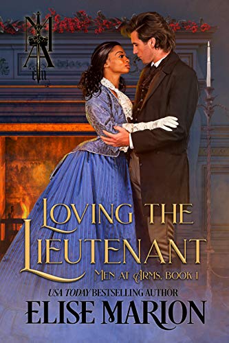 Loving the Lieutenant (Men at Arms Book 1) on Kindle