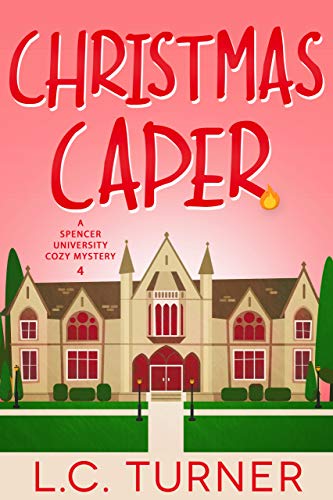 Christmas Caper (A Spencer University Cozy Mystery Book 4) on Kindle