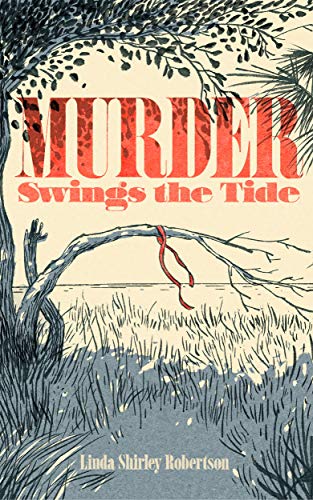 Murder Swings the Tide (Maggie Stewart Series Book 1) on Kindle
