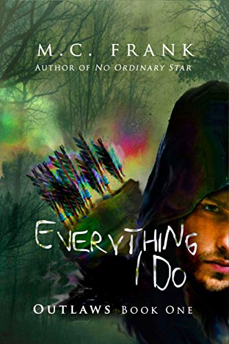 Everything I Do (Outlaws Book 1) on Kindle