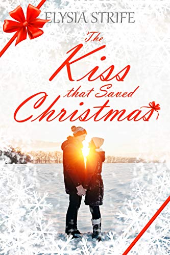 The Kiss that Saved Christmas on Kindle
