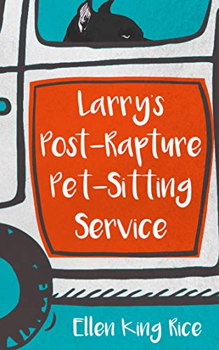 Larry's Post-Rapture Pet-Sitting Service on Kindle