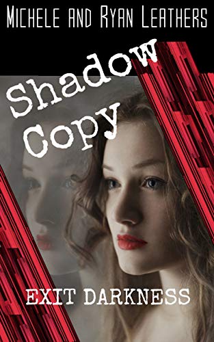 Exit Darkness (The Shadow Copy Series Book 1) on Kindle