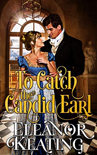 To Catch the Candid Earl on Kindle