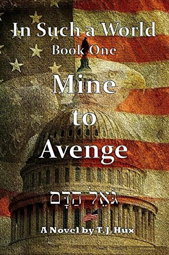 Mine to Avenge (In Such a World Book 1) on Kindle