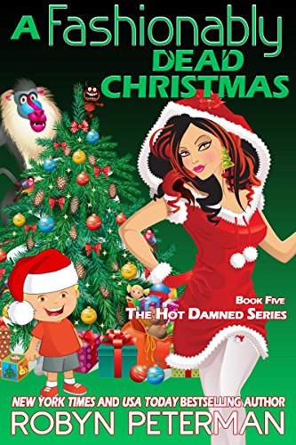 A Fashionably Dead Christmas (Hot Damned Series Book 5) on Kindle