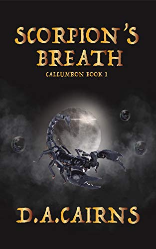 Scorpion's Breath (Callumron Book 1) on Kindle