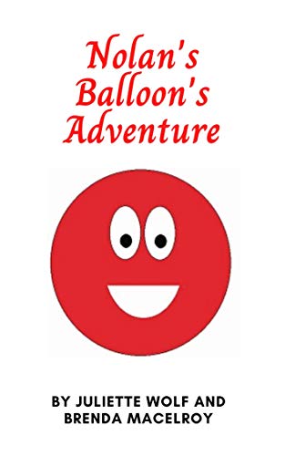 Nolan's Balloon's Adventure on Kindle