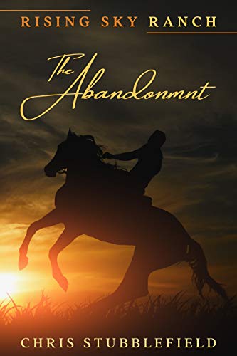 Rising Sky Ranch: The Abandonment on Kindle
