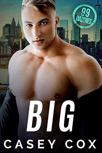 Big (99 Daddies Book 2) on Kindle