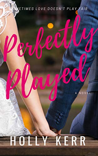 Perfectly Played (Love & Alliteration Book 1) on Kindle