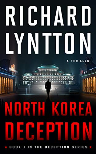 North Korea Deception (The Deception Series Book 1) on Kindle
