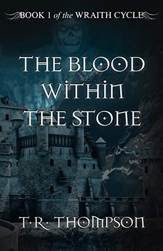 The Blood Within The Stone (The Wraith Cycle Book 1) on Kindle
