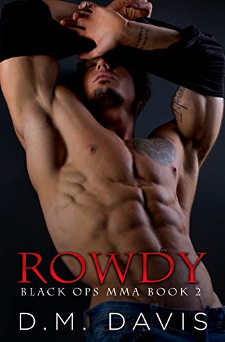 Rowdy (Black Ops MMA Book 2) on Kindle