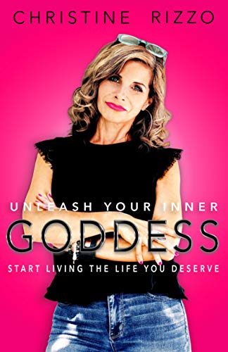 Unleash Your Inner Goddess: Start Living the Life You Deserve on Kindle