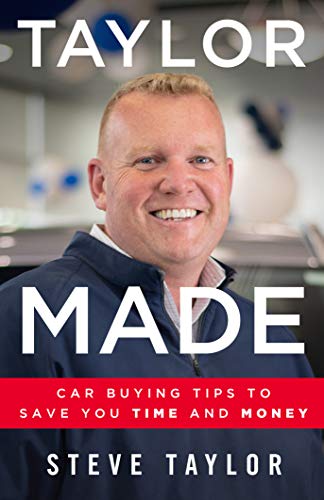 Taylor Made: Car Buying Tips to Save You Time and Money on Kindle