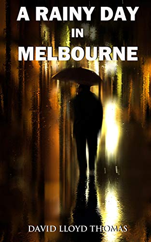 A Rainy Day In Melbourne on Kindle