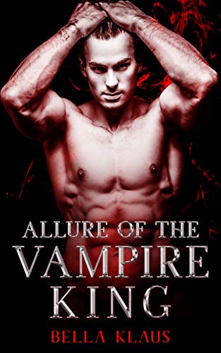 Allure of the Vampire King (Blood Fire Saga Book 1) on Kindle