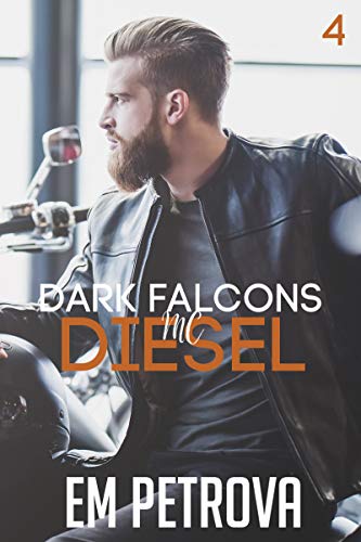 Diesel (Dark Falcons Book 4) on Kindle