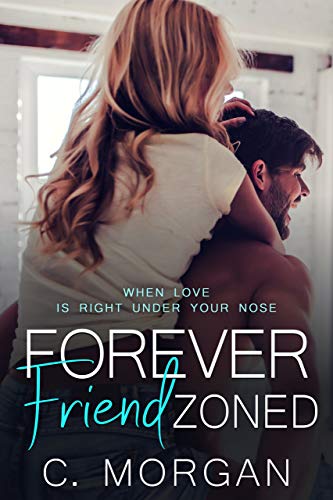 Forever Friend Zoned on Kindle