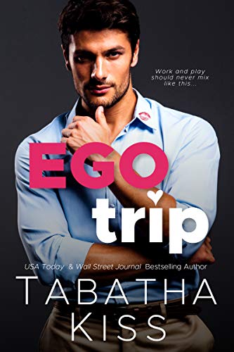 Ego Trip: A Cocky Boss Romantic Comedy on Kindle