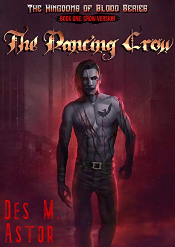 The Dancing Crow (The Kingdoms of Blood Version 2 of Book 1) on Kindle