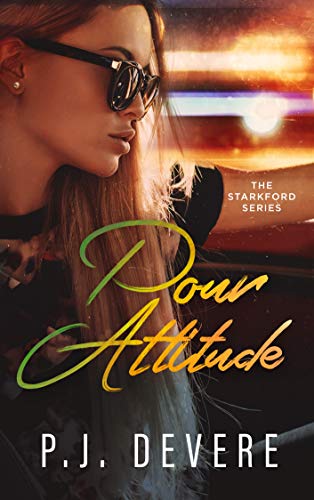 Pour Attitude (The Starkford Series Book 3) on Kindle