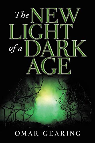 The New Light of a Dark Age on Kindle