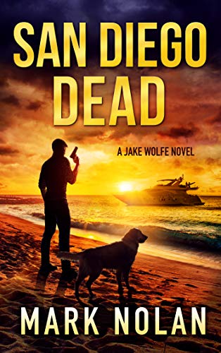 San Diego Dead: An Action Thriller on Kindle