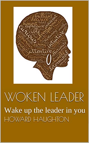 Woken Leader: Wake Up the Leader in You on Kindle