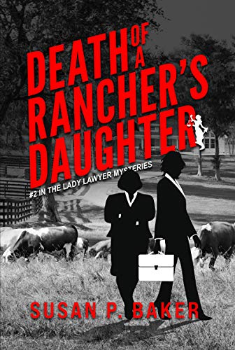 Death of a Rancher's Daughter (In the Lady Lawyer Mysteries Book 2) on Kindle
