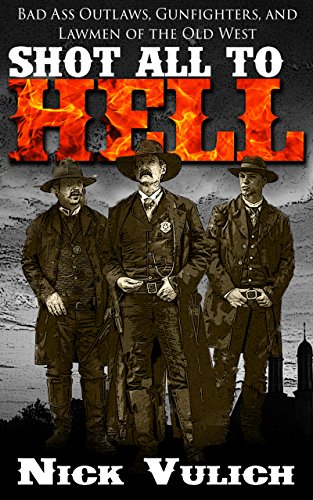 Shot All to Hell on Kindle