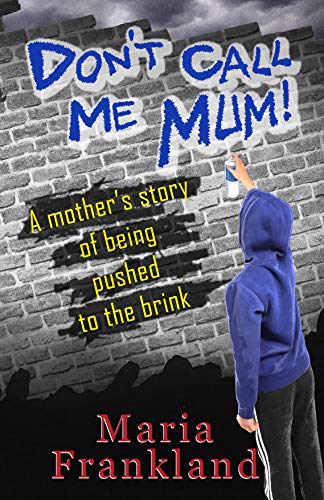 Don't Call Me Mum! on Kindle